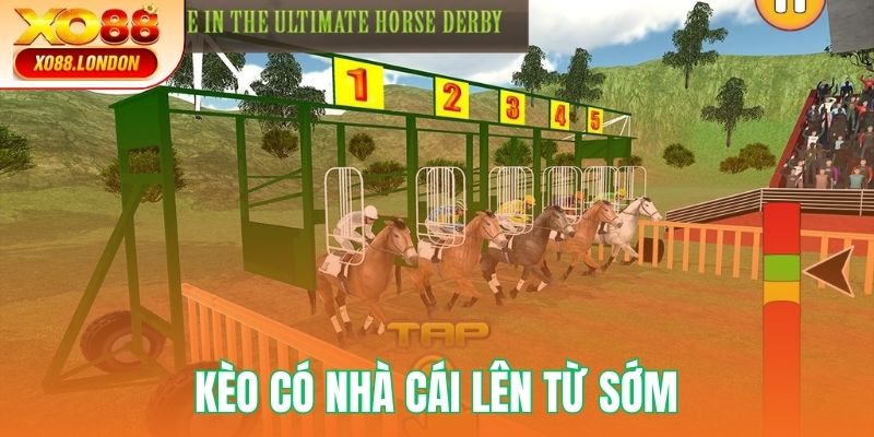 Kèo của từng trận đua sắp tới sẽ lên sớm