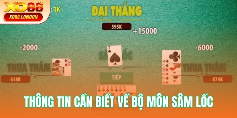 Tổng hợp các thông tin cần biết về bộ môn Sâm Lốc